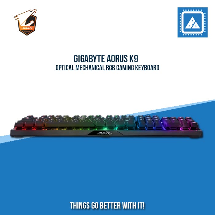GIGABYTE AORUS K9 OPTICAL MECHANICAL RGB GAMING KEYBOARD GIGABYTE AORUS K9 OPTICAL MECHANICAL RGB GAMING KEYBOARD